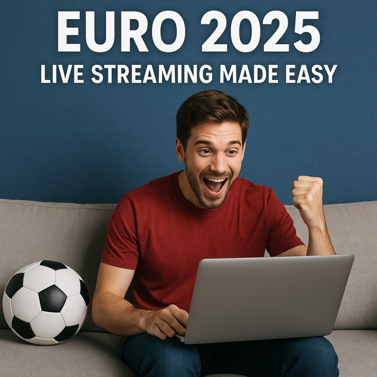 Euro 2025 Live Streaming Made Easy – Watch Every Match Anywhere