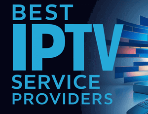 Best IPTV Provider Guide: How to Choose the Right Service