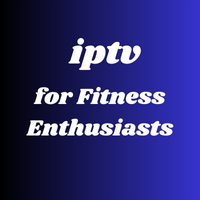 IPTV for Fitness Enthusiasts: Streaming Workouts Anytime
